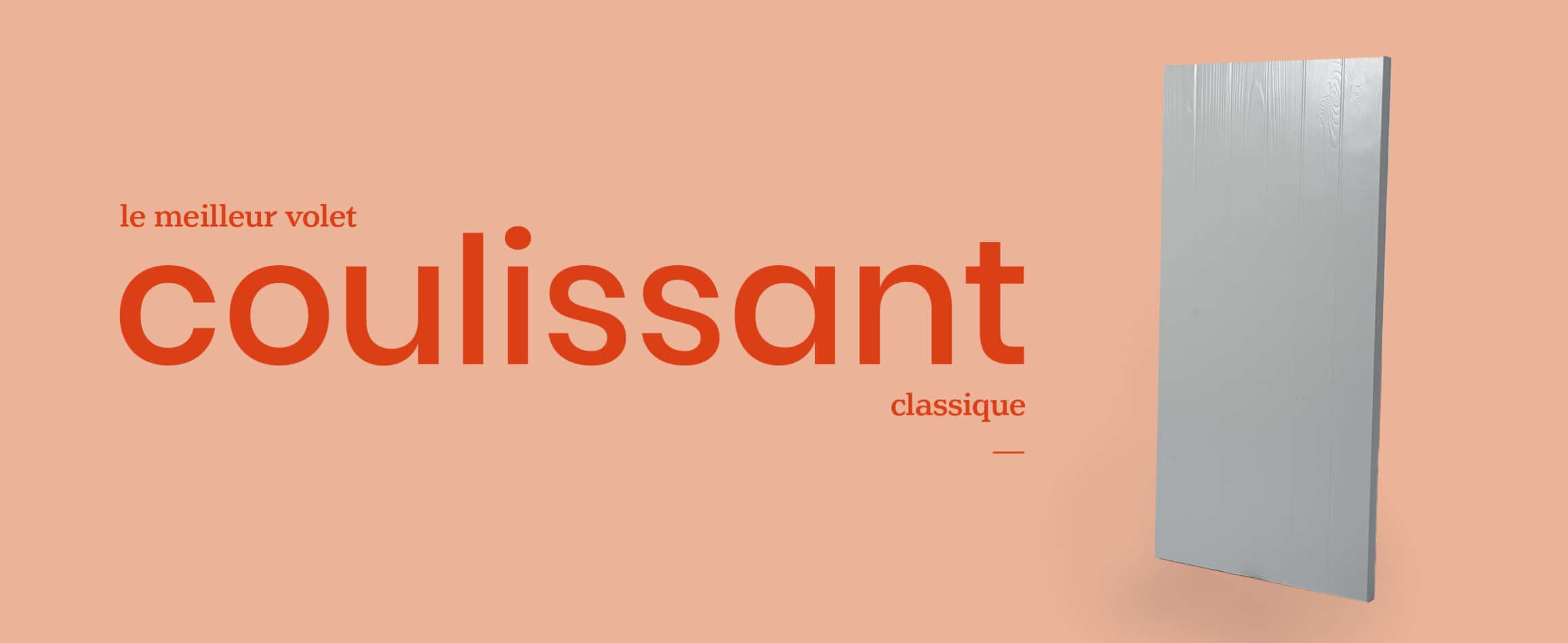 volet coulissant classique